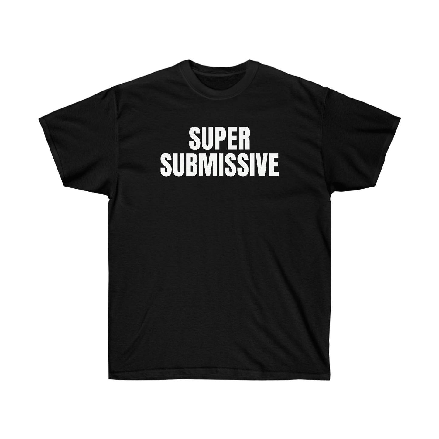 SUPER SUBMISSIVE TEE