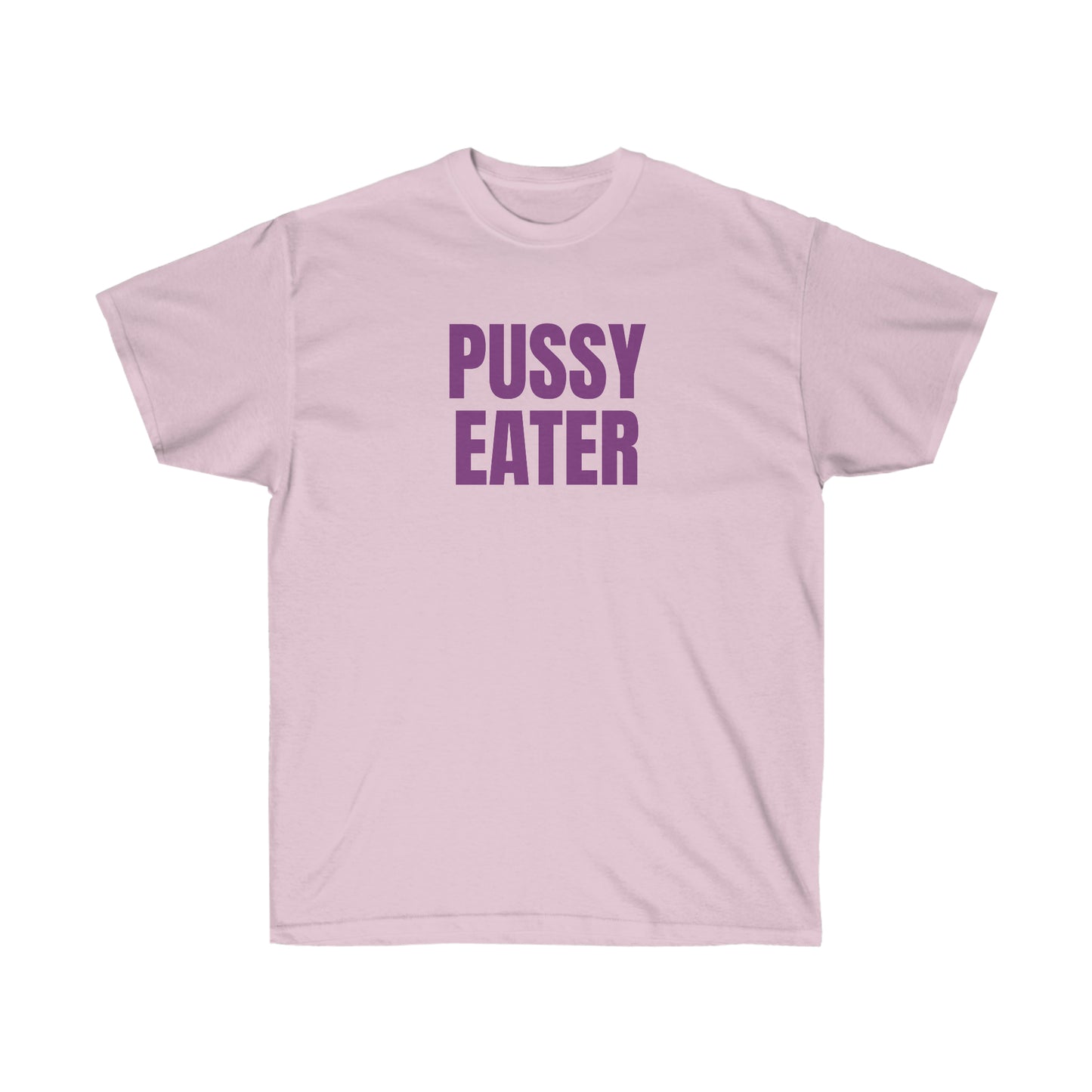 PUSSY EATER TEE