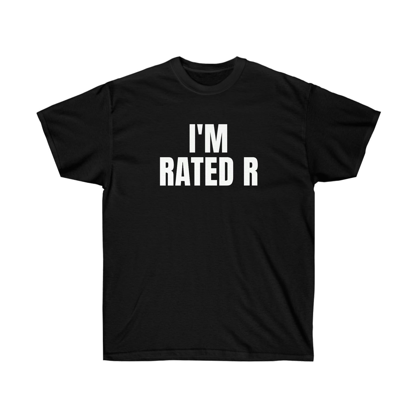 I'M RATED R TEE