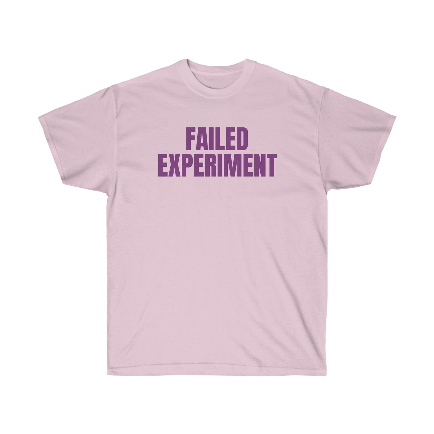 FAILED EXPERIMENT TEE