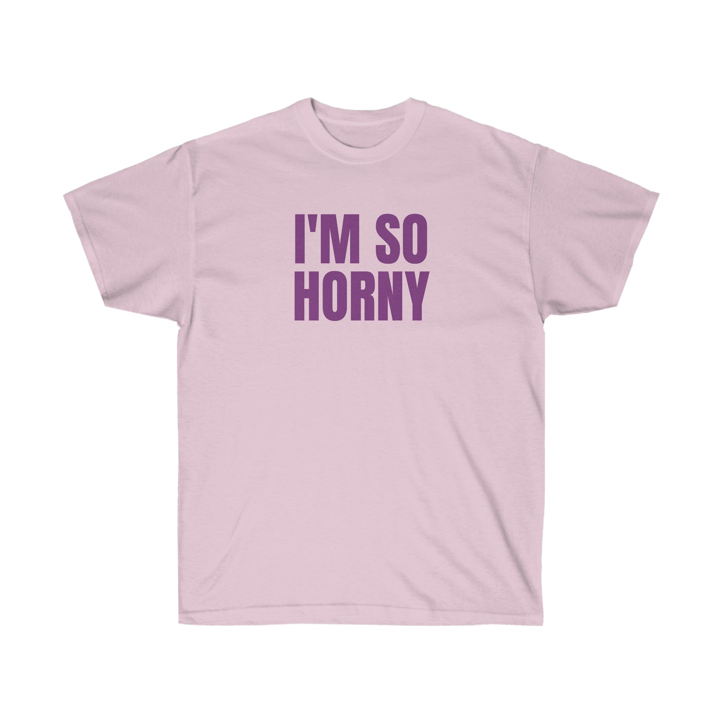 I'M SO HORNY TEE