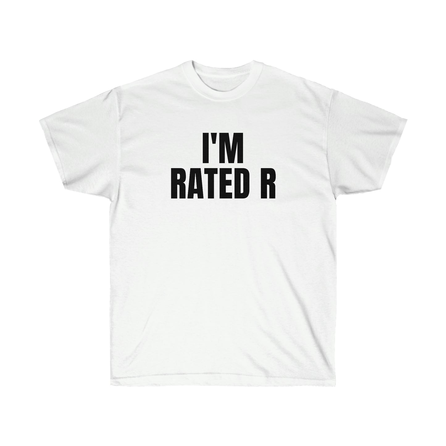 I'M RATED R TEE