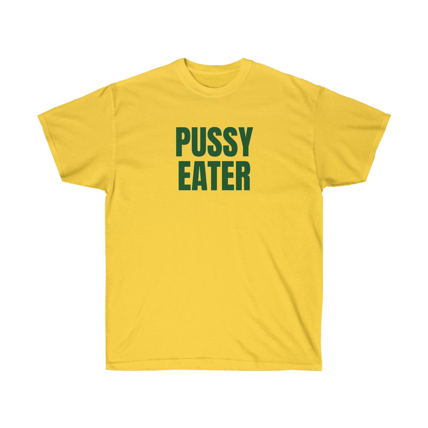 PUSSY EATER TEE