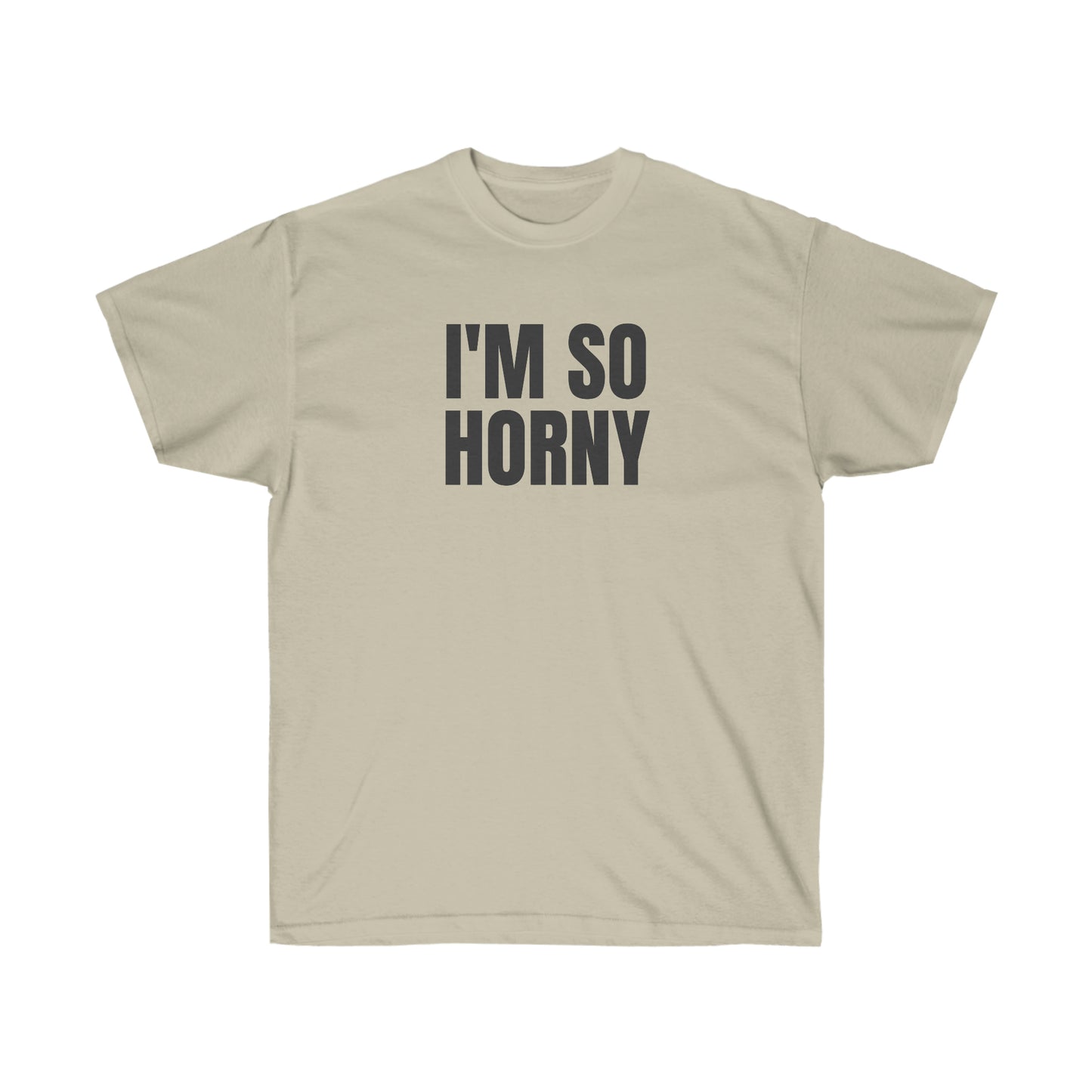 I'M SO HORNY TEE