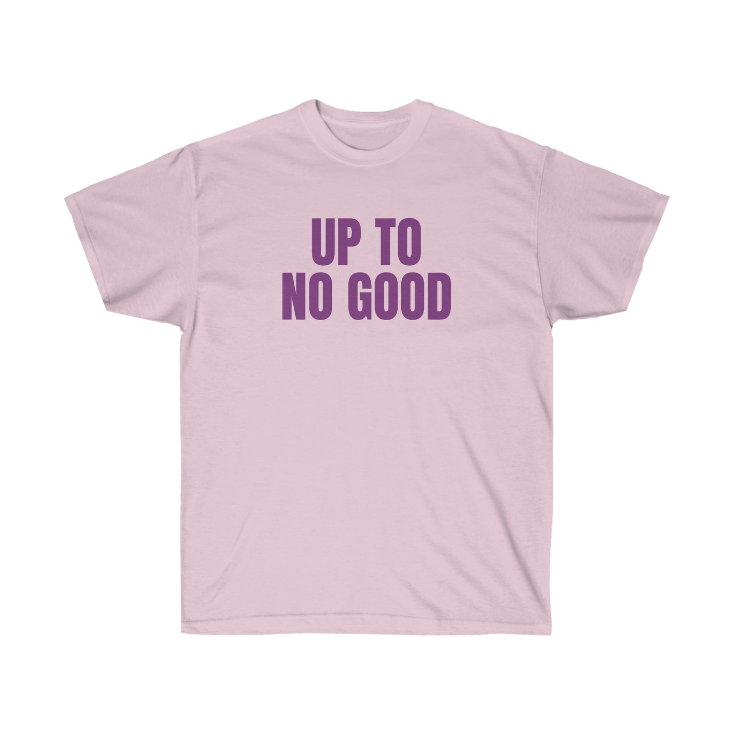 UP TO NO GOOD TEE